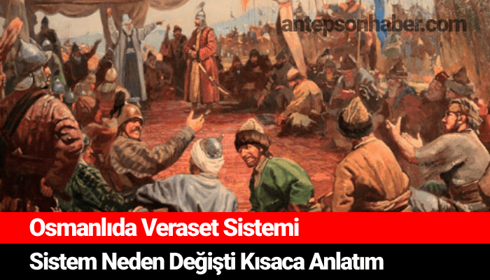 Osmanlıda Veraset Sistemi