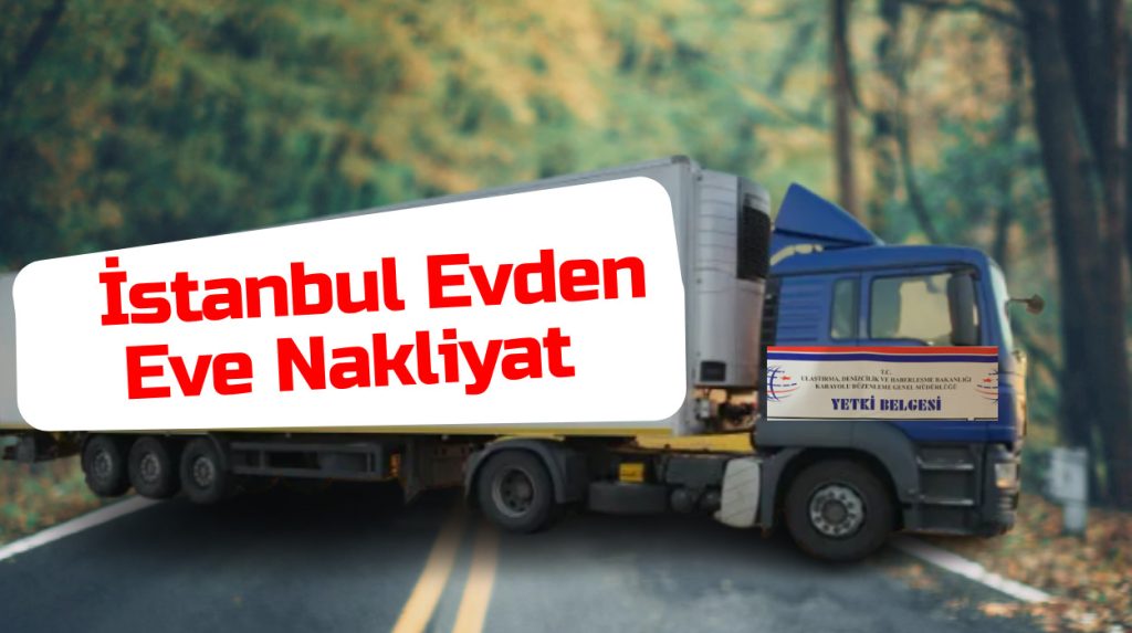 İstanbul Evden Eve Nakliyat