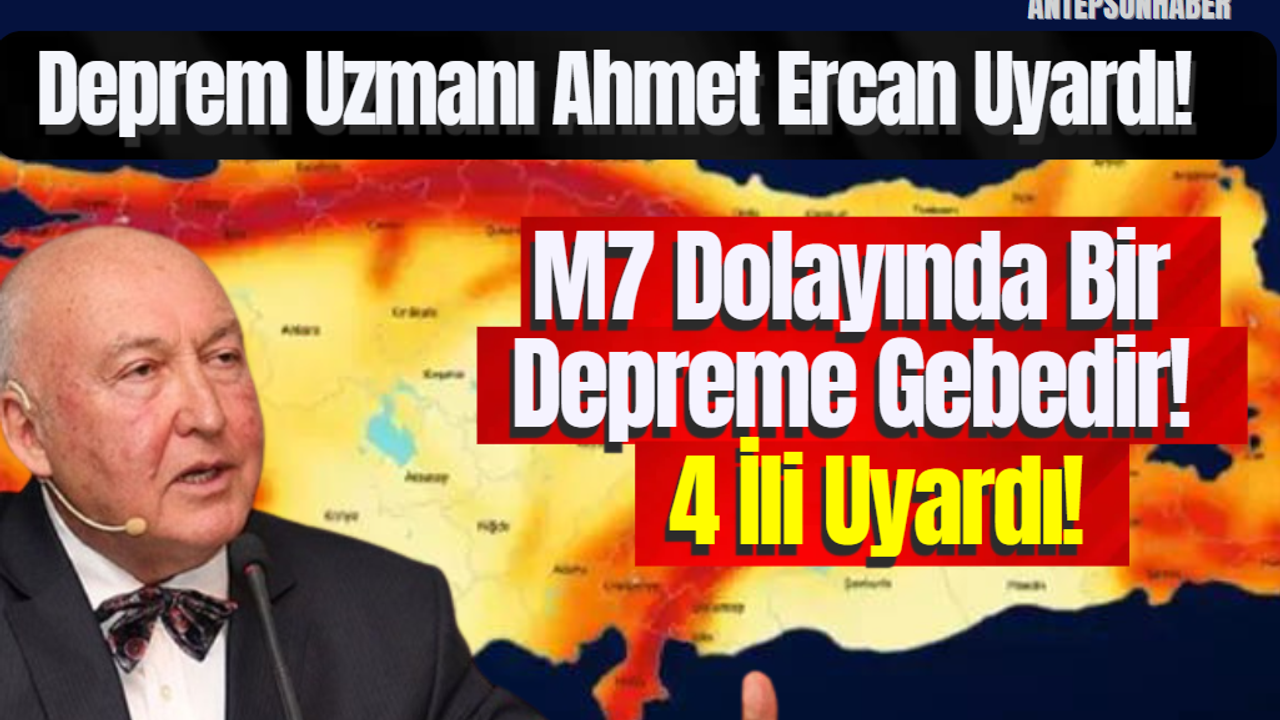 Deprem Uzmanı Ahmet Ercan Uyardı! M7 Dolayında Bir Depreme Gebedir!