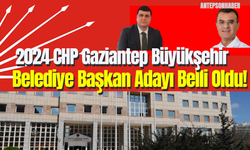 CHP Gaziantep Büyükşehir Belediye Başkan Adayı Belli Oldu!