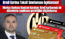 Kredi Kartına Taksit Sınırlaması Açıklaması! Merkez Bankası Başkanı Karahan'dan Açıklama!