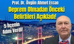 Prof. Dr. Övgün Ahmet Ercan Deprem Olmadan Önceki Belirtileri Açıkladı! 5 İlçenin Adını Verdi!