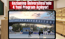 Gaziantep Üniversitesi'nde 4 Yeni Program Açılıyor!