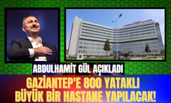 Gaziantep'e 800 Yataklı Büyük Bir Hastane Yapılacak!