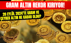 Gram Altın Rekor Kırıyor! 20 Eylül 2024 Altın Fiyatlarına Yakından Bakın