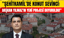 "Şehitkamil’de Konut Sevinci: Başkan Yılmaz’ın Yeni Projesi Duyuruldu!"