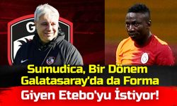 Gaziantep Haber! Sumudica, Bir Dönem Galatasaray'da da Forma Giyen Etebo'yu İstiyor!