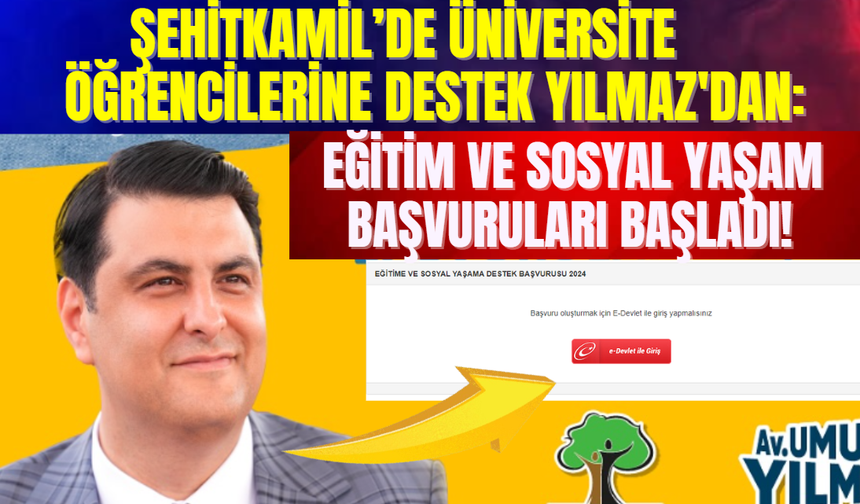 Üniversite Öğrencilerine Destek Yılmaz'dan: Eğitim ve Sosyal Yaşam Başvuruları Başladı!